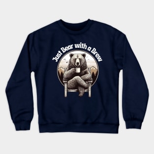 Just Bear With Brew - Retro Coffee Crewneck Sweatshirt